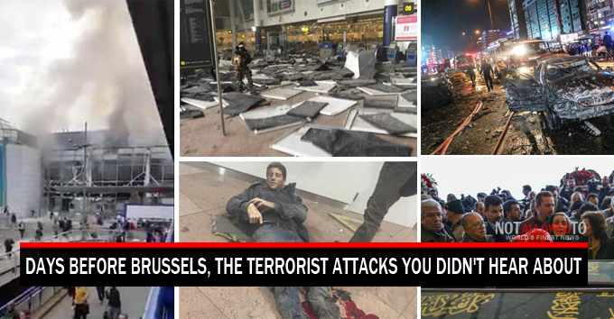 Days Before Brussels, Here Are the Terrorist Attacks You Didn't Hear About